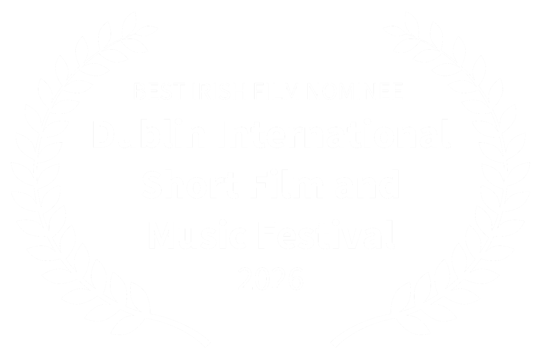 Best Irish Film Nominee - Dublin International Short Film and Music Festival 2026