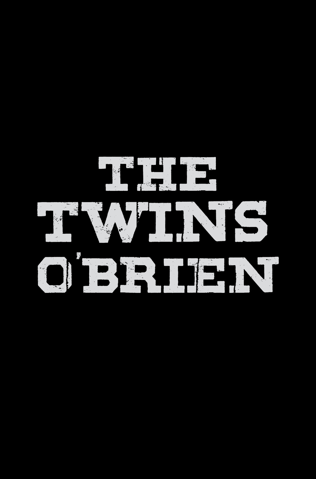 The Twins O'Brien key art